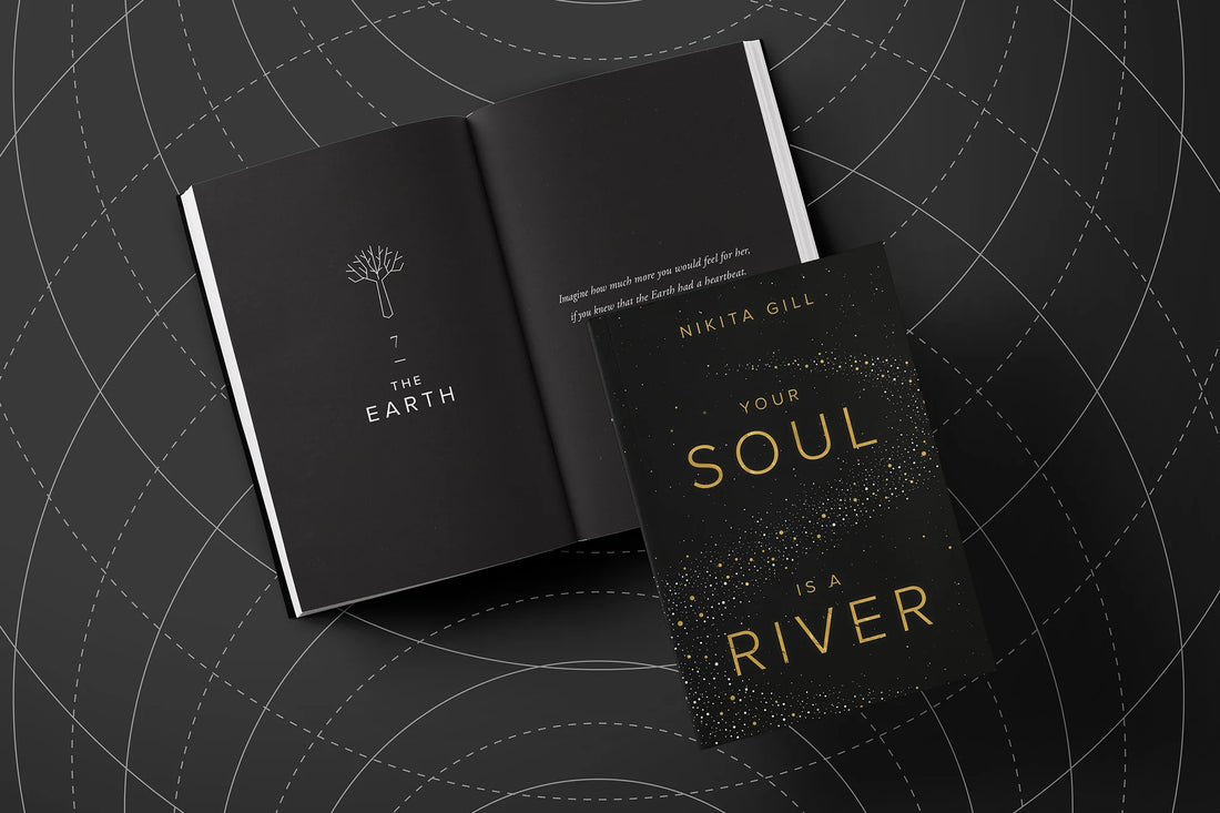 YOUR SOUL IS A RIVER BY NIKITA GILL